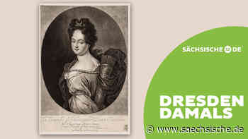 Dresden: Die erste Mätresse August des Starken - Sächsische.de