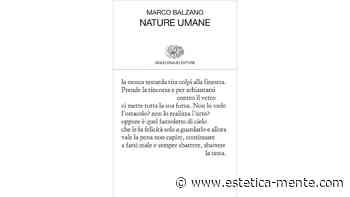 Nature umane – Marco Balzano - estetica-mente.com