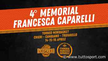 BEA Chieri: Memorial Caparelli, tre giorni di basket e solidarietà - Tuttosport