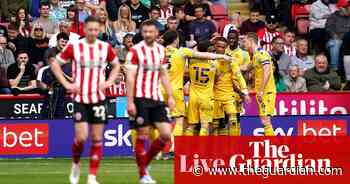Sheffield United 1-2 Reading, Luton 1-0 Nottingham Forest: Football League – as it happened - The Guardian