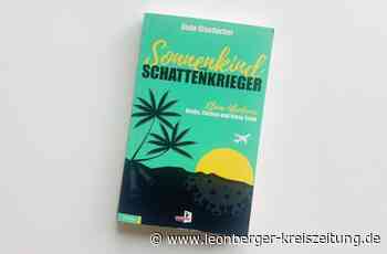 Buchrezension: Zwischen Sorglosigkeit und Krankheit - Leonberger Kreiszeitung - Leonberger Kreiszeitung
