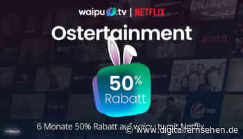 Waipu.tv an Ostern zum Spottpreis erhältlich - Digitalfernsehen.de