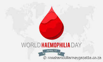 World Haemophilia Day: All about this bleeding disorder - Rosebank Killarney Gazette
