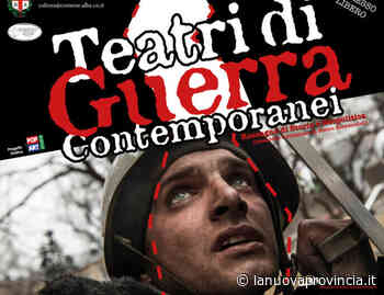 Alba, teatri di guerra contemporanei: rassegna di storia e geopolitica - La Nuova Provincia - Asti