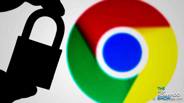 Time to update Chrome again - Steps to get the emergency patch - Komando