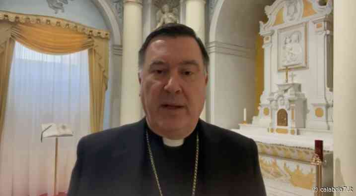 Gli auguri e l'esortazione del vescovo di Catanzaro-Squillace: “Aprite il vostro cuore” (VIDEO) - Calabria 7