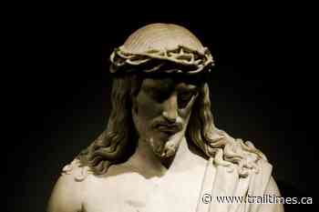 ‘Through His death all may gain everlasting life’ - Trail Times