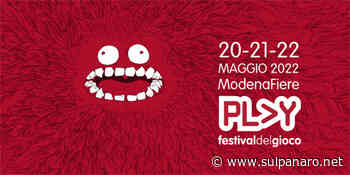 Play 2022: al 20 al 22 maggio a Modena torna il Festival del Gioco - SulPanaro