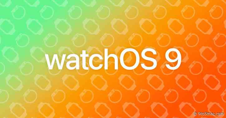 watchOS 9: Here’s what we know so far about new features, supported devices, and more