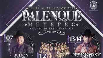 Palenque Feria San Isidro Metepec 2022. ¿Qué artistas se presentarán? - Union EdoMex