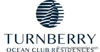 TURNBERRY OCEAN CLUB RESIDENCES TAPS WORLD-RENOWNED DESIGNERS FOR ITS MOST EXCLUSIVE FULLY FURNISHED RESIDENCES, STARTING AT $21.5 MILLION