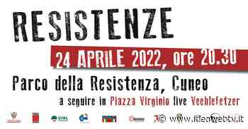Cuneo, ufficiale il programma per il 25 aprile del progetto RESISTENZE - IdeaWebTv