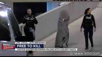 Free to Kill: Pima County justice system releasing felons with violent pasts - KOLD