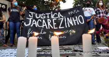Brazil: Invite UN Experts on Racial Justice - Human Rights Watch