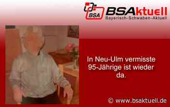 Vermisste 95-jährige Dame aus Neu-Ulm wurde angetroffen - BSAktuell