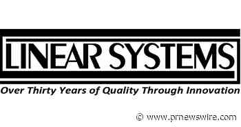 LINEAR SYSTEMS ANNOUNCES RETURN TO CALIFORNIA MANUFACTURING EXHIBITION