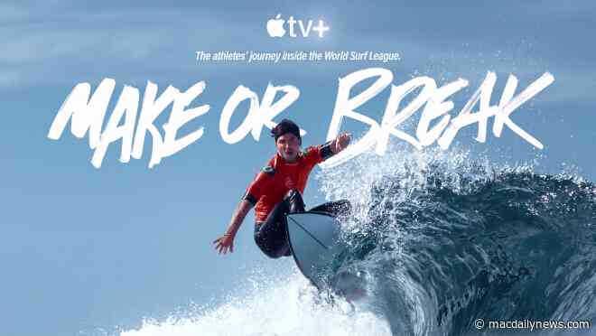 Apple TV+ debuts trailer for new surfing docuseries ‘Make or Break,’ premiering April 29th