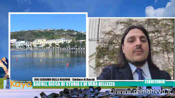 A “Kaya” Bacoli, una città ricca di storia e cultura. “Tanti progetti per renderla sempre più bella e accogliente” - Prima Tivvù