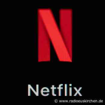 Netflix verliert Kunden - radioeuskirchen.de