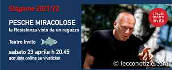 PESCHE MIRACOLOSE - la Resistenza di un ragazzo - Lecco Notizie