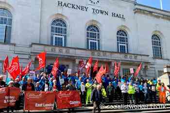 Hackney council workers rally to prepare for strikes - Socialist Worker