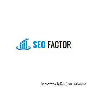SEO Factor London Ltd Helps Brands Rank High on Google Search Lists - Digital Journal