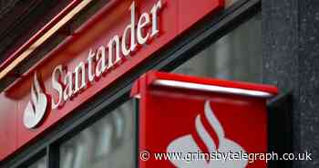 Santander cutting opening hours at hundreds of branches - Grimsby Live - Grimsby Live
