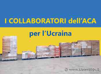 Alba, dai collaboratori dell’ACA otto bancali di beni per la popolazione ucraina - IdeaWebTv