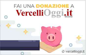 VERCELLI OGGI – Una donazione per aiutarci a crescere e migliorare - vercellioggi.it/