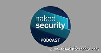 S3 Ep79: Chrome hole, a bad place for a cybersecurity holiday, and crypto-dodginess [Podcast]