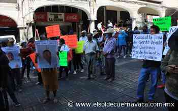 Habitantes de Xoxocotla protestan en el centro de Cuernavaca - El Sol de Cuernavaca