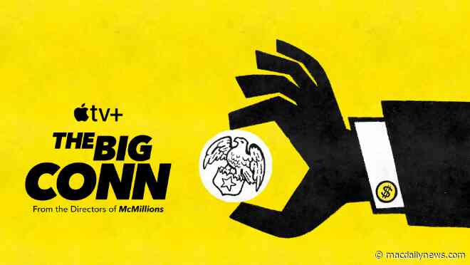Apple TV+ debuts trailer for new true crime docuseries ‘The Big Conn,’ premiering May 6th
