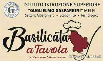 Melfi: torna il Concorso Enogastronomico Internazionale “Basilicata a tavola'' - La Siritide