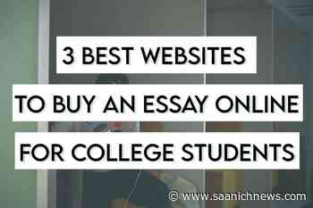 3 Best Websites to Buy an Essay Online for College Students - Saanich News