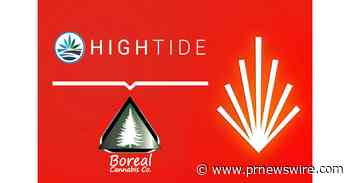 High Tide Closes Acquisition of Boreal Cannabis, Adding Two Established Retail Cannabis Stores in Northern Alberta - PR Newswire