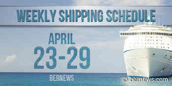 Shipping Schedule: Week Starting April 23 - Bernews