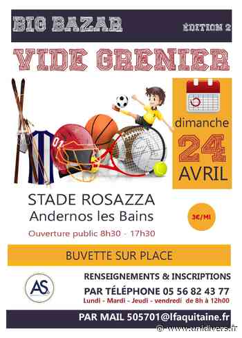 Grand vide-grenier organisé par Andernos Sport Andernos-les-Bains dimanche 24 avril 2022 - Unidivers