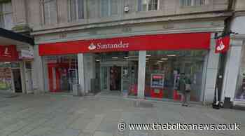 Bolton: Santander on Deansgate to reduce opening times - The Bolton News