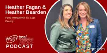Addressing Food Insecurity in St. Clair County wsg. Heather Bearden & Heather Fagan - WGRT Local News