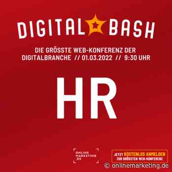 Digital Bash – HR - OnlineMarketing.de - OnlineMarketing.de