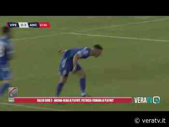 Calcio Serie C: Ancona Matelica-Olbia ai playoff, Pistoiese-Fermana ai playout - Vera TV