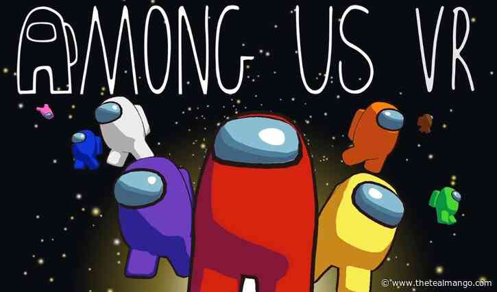 Among Us VR Trailer, Release Date, Platforms and Gameplay Updates - TheTealMango