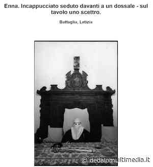 Enna - Il Dossale delle Anime Sante, tra gli scatti preziosi di Letizia Battaglia - Dedalomultimedia