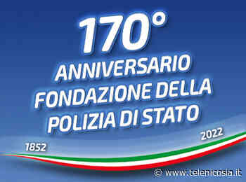 Celebrato a Enna il 170° anniversario della fondazione della Polizia di Stato - TeleNicosia