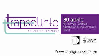 Noci, “Transeunte-Spazio in Transizione”: dal 30 aprile al 29 maggio 2022 - Puglia News 24