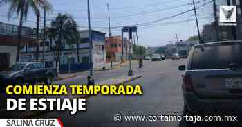 Comienza temporada de estiaje en Salina Cruz - Cortamortaja, Agencia de Noticias