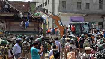 Bulldozer justice goes against the spirit of India@75. Hurts everyone, helps none - ThePrint