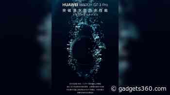 Huawei Watch GT 3 Pro Launch Set for April 28, Teased to Offer Water Resistance Up to 30 Metres