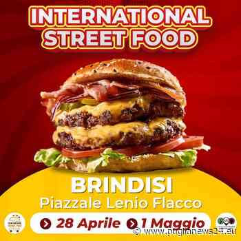 A Brindisi l’International Street food 2022 dal 28 aprile al primo maggio - Puglia News 24