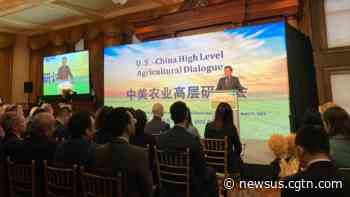 U.S-China High Level Agricultural Dialog takes place in Iowa - newsus.cgtn.com